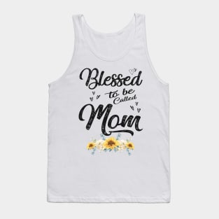 mom blessed to be called mom Tank Top